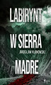 Okładka książki: Labirynt w Sierra Madre