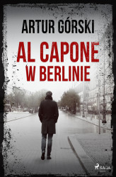 Okładka: Al Capone. Al Capone w Berlinie