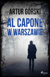 Okładka: Al Capone. Al Capone w Warszawie