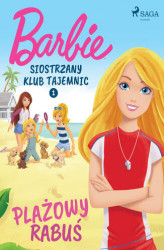 Okładka: Barbie - Siostrzany klub tajemnic 1 - Plażowy rabuś