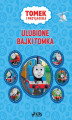 Okładka książki: Tomek i przyjaciele - Ulubione Bajki Tomka