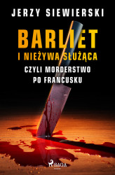 Okładka: Barliet i nieżywa służąca, czyli morderstwo po francusku