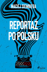 Okładka: Reportaż po polsku