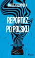 Okładka książki: Reportaż po polsku