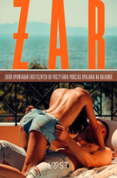 Okładka: Żar: zbiór opowiadań erotycznych do poczytania podczas opalania na balkonie