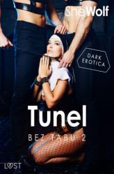 Okładka: Bez Tabu 2: Tunel  seria erotyczna (#2)