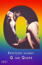 Okładka: Erotyczny alfabet: Q jak Queer - zbiór opowiadań