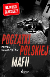 Okładka: Początki polskiej mafii (#4)