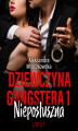 Okładka książki: Dziewczyna gangstera 1: Nieposłuszna  opowiadanie erotyczne
