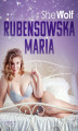 Okładka książki: Rubensowska Maria  opowiadanie erotyczne
