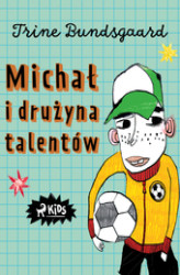 Okładka: Michał i drużyna talentów