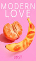 Okładka książki: Modern love  6 gorących opowiadań na walentynki