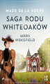 Okładka książki: Saga rodu Whiteoaków 3 - Mary Wakefield