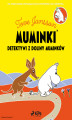 Okładka książki: Muminki - Detektywi z Doliny Muminków