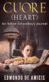 Okładka książki: Cuore (Heart): An Italian Schoolboy's Journal