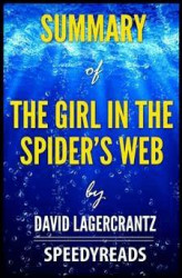 Okładka: Summary of The Girl in the Spider's Web by David Lagercrantz - Finish Entire Novel in 15 Minutes