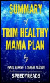 Okładka książki: Summary of Trim Healthy Mama Plan by Pearl Barrett & Serene Allison - Finish Entire Book in 15 Minutes