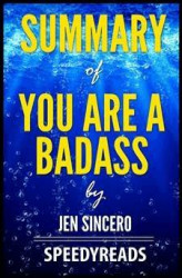 Okładka: Summary of You Are a Badass by Jen Sincero - Finish Entire Book in 15 Minutes