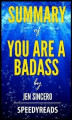 Okładka książki: Summary of You Are a Badass by Jen Sincero - Finish Entire Book in 15 Minutes