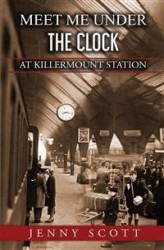 Okładka: Meet Me Under The Clock at Killermount Station