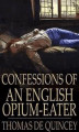 Okładka książki: Confessions of an English Opium-Eater