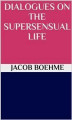 Okładka książki: Dialogues on the Supersensual Life