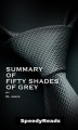 Okładka książki: Summary of Fifty Shades of Grey by EL James - Finish Entire Novel in 15 Minutes