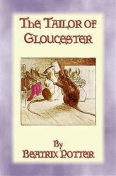 Okładka: THE TAILOR OF GLOUCESTER - Tales of Peter Rabbit & Friends - Book 3
