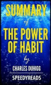 Okładka książki: Summary of The Power of Habit by Charles Duhigg - Finish Entire Book in 15 Minutes