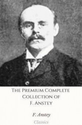 Okładka: The Premium Complete Collection of F. Anstey
