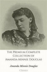 Okładka: The Collected Complete Collection of Amanda Minnie Douglas