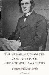Okładka: The Premium Complete Collection of George William Curtis