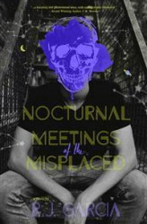Okładka: Nocturnal Meetings of the Misplaced