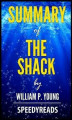 Okładka książki: Summary of The Shack by William P. Young - Finish Entire Novel in 15 Minutes