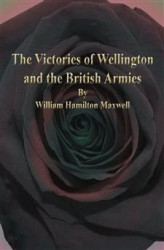 Okładka: The Victories of Wellington and the British Armies
