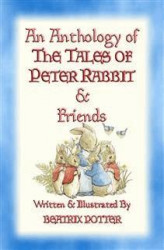 Okładka: AN ANTHOLOGY OF THE TALES OF PETER RABBIT - 15 fully illustrated Beatrix Potter books in one volume