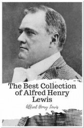 Okładka: The Best Collection of Alfred Henry Lewis