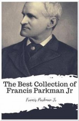 Okładka: The Best Collection of Francis Parkman Jr