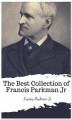 Okładka książki: The Best Collection of Francis Parkman Jr