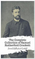 Okładka książki: The Complete Collection of Samuel Rutherford Crockett