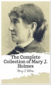 Okładka książki: The Complete Collection of Mary J. Holmes