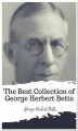 Okładka książki: The Best Collection of George Herbert Betts