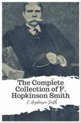 Okładka: The Complete Collection of F. Hopkinson Smith