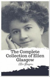 Okładka: The Complete Collection of Ellen Glasgow