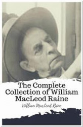 Okładka: The Complete Collection of William MacLeod Raine