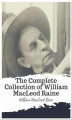 Okładka książki: The Complete Collection of William MacLeod Raine