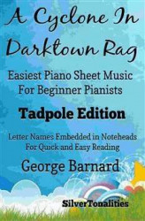 Okładka: A Cyclone In Darktown Rag Easiest Piano Sheet Music for Beginner Pianists Tadpole Edition