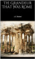 Okładka książki: The Grandeur That Was Rome
