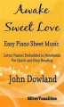 Okładka książki: Awake Sweet Love Easy Piano Sheet Music