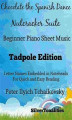 Okładka książki: Chocolate Spanish Dance Nutcracker Suite Beginner Piano Sheet Music Tadpole Edition